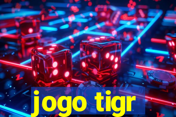 jogo tigr